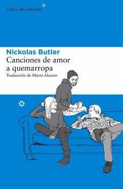 Canciones de amor a quemarropa - Butler, Nickolas