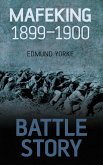 Battle Story: Mafeking 1899-1900 (eBook, ePUB)