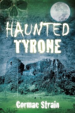 Haunted Tyrone (eBook, ePUB) - Strain, Cormac