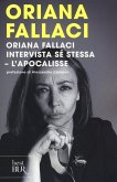 Oriana Fallaci intervista sé stessa-L'Apocalisse Oriana Fallaci intervista sé stessa-L'Apocalisse
