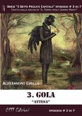 Gola. Attesa - Serie I Sette Peccati Capitali ep. 3 (eBook, ePUB)