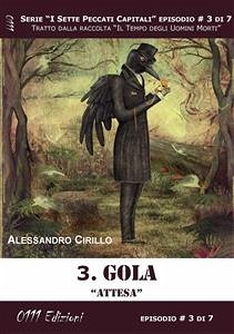 Gola. Attesa - Serie I Sette Peccati Capitali ep. 3 (eBook, ePUB) - Cirillo, Alessandro