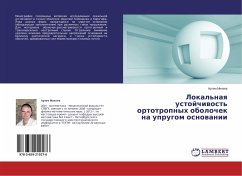 Lokal'naq ustojchiwost' ortotropnyh obolochek na uprugom osnowanii - Mikheev, Artem