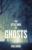 The Little Book of Ghosts (eBook, ePUB)