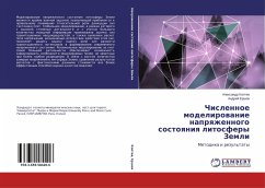Chislennoe modelirowanie naprqzhennogo sostoqniq litosfery Zemli - Koptev, Alexandr;Ershov, Andrej