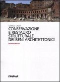 Conservazione e restauro strutturale dei beni architettonici Conservazione e restauro strutturale dei beni architettonici