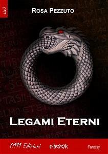 Legami Eterni (eBook, ePUB) - Pezzuto, Rosa