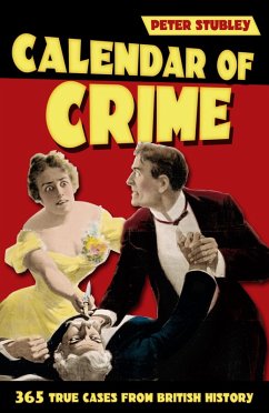 Calendar of Crime (eBook, ePUB) - Stubley, Peter