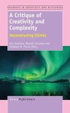 A Critique of Creativity and Complexity A Critique of Creativity and Complexity