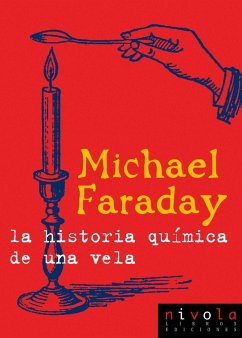 La historia química de una vela - Faraday, Michael