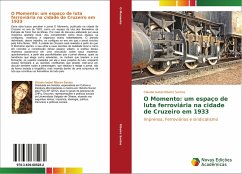 O Momento: um espaço de luta ferroviária na cidade de Cruzeiro em 1933