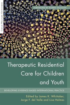 Therapeutic Residential Care for Children and Youth (eBook, ePUB)