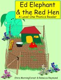 Ed Elephant & the Red Hen - A Level One Phonics Reader (eBook, ePUB)