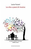 La vita a passi di musica (eBook, ePUB)