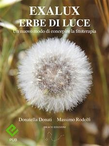 Exalux erbe di luce (eBook, ePUB) - Donati, Donatella; Rodolfi, Massimo