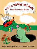 Lacy Ladybug and Mole - A Level One Phonics Reader (eBook, ePUB)