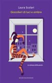 Giocolieri di luci e ombre (eBook, ePUB)