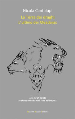 La Terra dei draghi - L'ultimo dei Meadaras (eBook, ePUB) - Cantalupi, Nicola