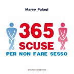 365 scuse per non fare sesso (eBook, ePUB)