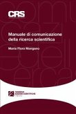 Manuale di comunicazione della ricerca scientifica (eBook, ePUB)