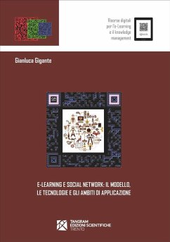 e-Learning e Social Network: il modello, le tecnologie e gli ambiti di applicazione (eBook, ePUB) - Gigante, Gianluca