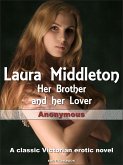 Laura Middleton: Her Brother and her Lover (eBook, ePUB)