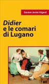 Didier e le comari di Lugano (eBook, ePUB)