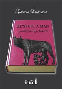 He's Just a Man (eBook, ePUB) - Bajamonte, Giacomo