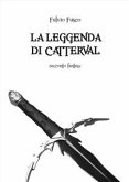 La Leggenda di Catterval (eBook, ePUB)
