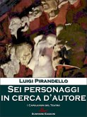 Sei personaggi in cerca d'autore (eBook, ePUB)