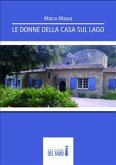 Le donne della casa sul lago (eBook, ePUB)