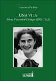 Una vita. Selma Meerbaum-Eisinger (1924-1942) (eBook, ePUB)