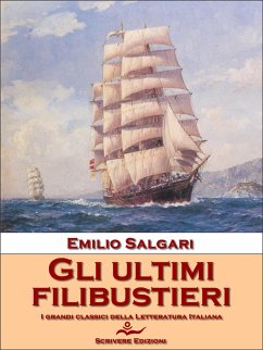 Gli ultimi filibustieri (eBook, ePUB) - Salgari, Emilio