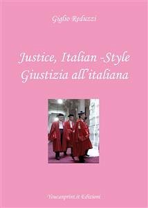 Justice, Italian-Style - Giustizia all'italiana (eBook, PDF) - Reduzzi, Giglio; TrovaSalento