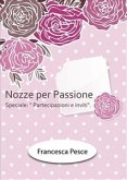 Nozze per passione: Speciale Partecipazioni e inviti (eBook, ePUB)