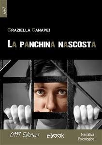La panchina nascosta (eBook, ePUB) - Canapei, Graziella