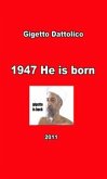 1947 He is Born (eBook, ePUB)