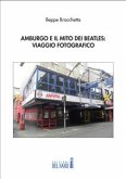 Amburgo e il mito dei Beatles: viaggio fotografico (eBook, ePUB)