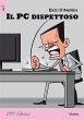 Il PC dispettoso (eBook, ePUB) - Bild 1
