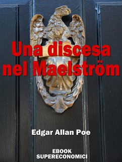 Una discesa nel Maelström (eBook, ePUB) - Allan Poe, Edgard