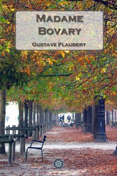 Madame Bovary (eBook, ePUB) - Flaubert, Gustave