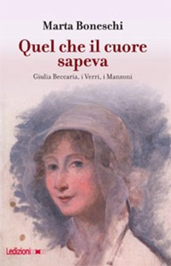Quel che il cuore sapeva (eBook, ePUB) - Boneschi, Marta Quel che il cuore sapeva (eBook, ePUB) - Boneschi, Marta