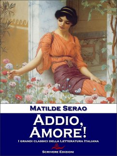 Addio, Amore! (eBook, ePUB) - Serao, Matilde