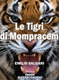 Le Tigri di Mompracem (eBook, ePUB)