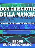 Don Chisciotte della Mancia (eBook, ePUB) Don Chisciotte della Mancia (eBook, ePUB)