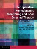 Perioperative Hemodynamic Monitoring and Goal Directed Therapy (eBook, PDF) Perioperative Hemodynamic Monitoring and Goal Directed Therapy (eBook, PDF)