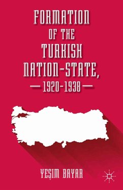 Formation of the Turkish Nation-State, 1920–1938 (eBook, PDF) - Bayar, Yesim