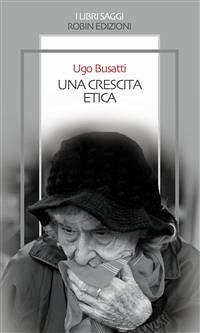 Una crescita etica (eBook, ePUB) - Busatti, Ugo