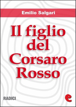 Il Figlio del Corsaro Rosso (eBook, ePUB) - Salgari, Emilio