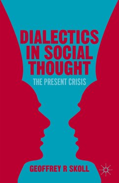 Dialectics in Social Thought (eBook, PDF) - Skoll, G.